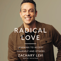RADICAL LOVE by Zachary Levi | Chapter One