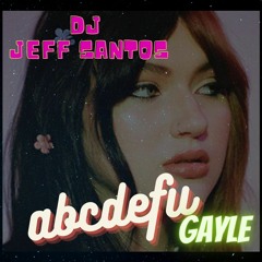 ABCDEFU - Gayle - Jeff Santos Mash