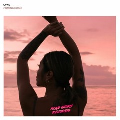 GVKU - Coming Home (Acrux Remix)