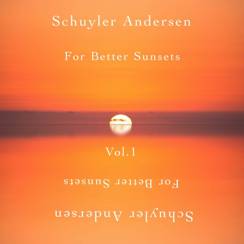 For Better Sunsets Volume I