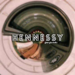 HENNESSY (HAISAM)- COVER BY GLEE GIA THIEU