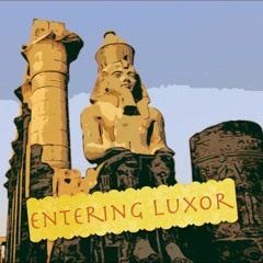Entering Luxor