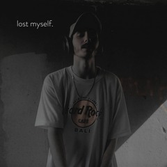 lost myself.