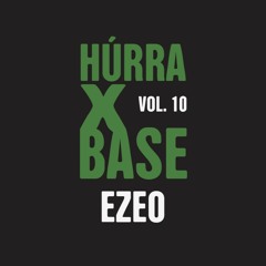 HÚRRA X BASE VOL. 10 | EZEO