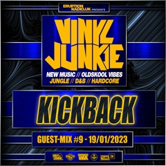 The Guest-Mix #9 – Kickback – www.VinylJunkie.UK