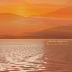 Daybreak (Larry Rouse Atmospheric DnB Remix)