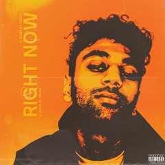 RIGHT NOW (Prod. Miler)