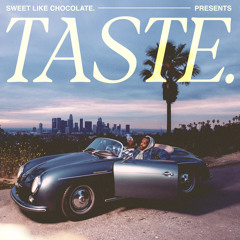 SWEET LIKE CHOCOLATE. presents TASTE. vol. 1