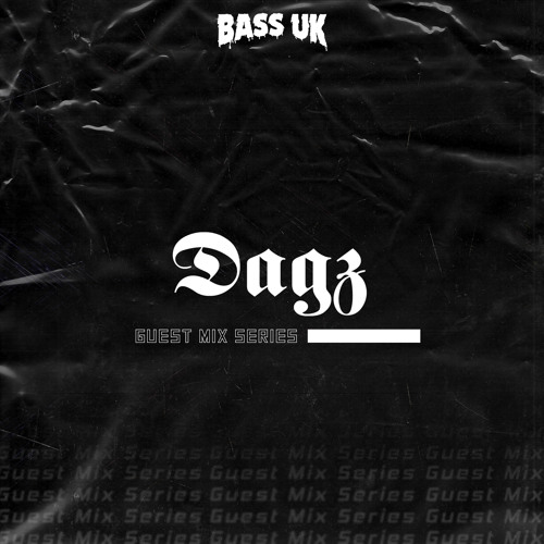 DAGZ - DNB Guest Mix