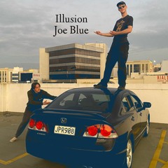 Illusion - Joe Blue/Prod: prodvcyn