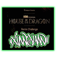 GAME OF THRONES - HOUSE OF THE DRAGON THEME  (XIAN JUAN REMIX)