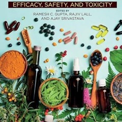 [ACCESS] PDF 📤 Nutraceuticals: Efficacy, Safety and Toxicity by  Ramesh C. Gupta,Raj