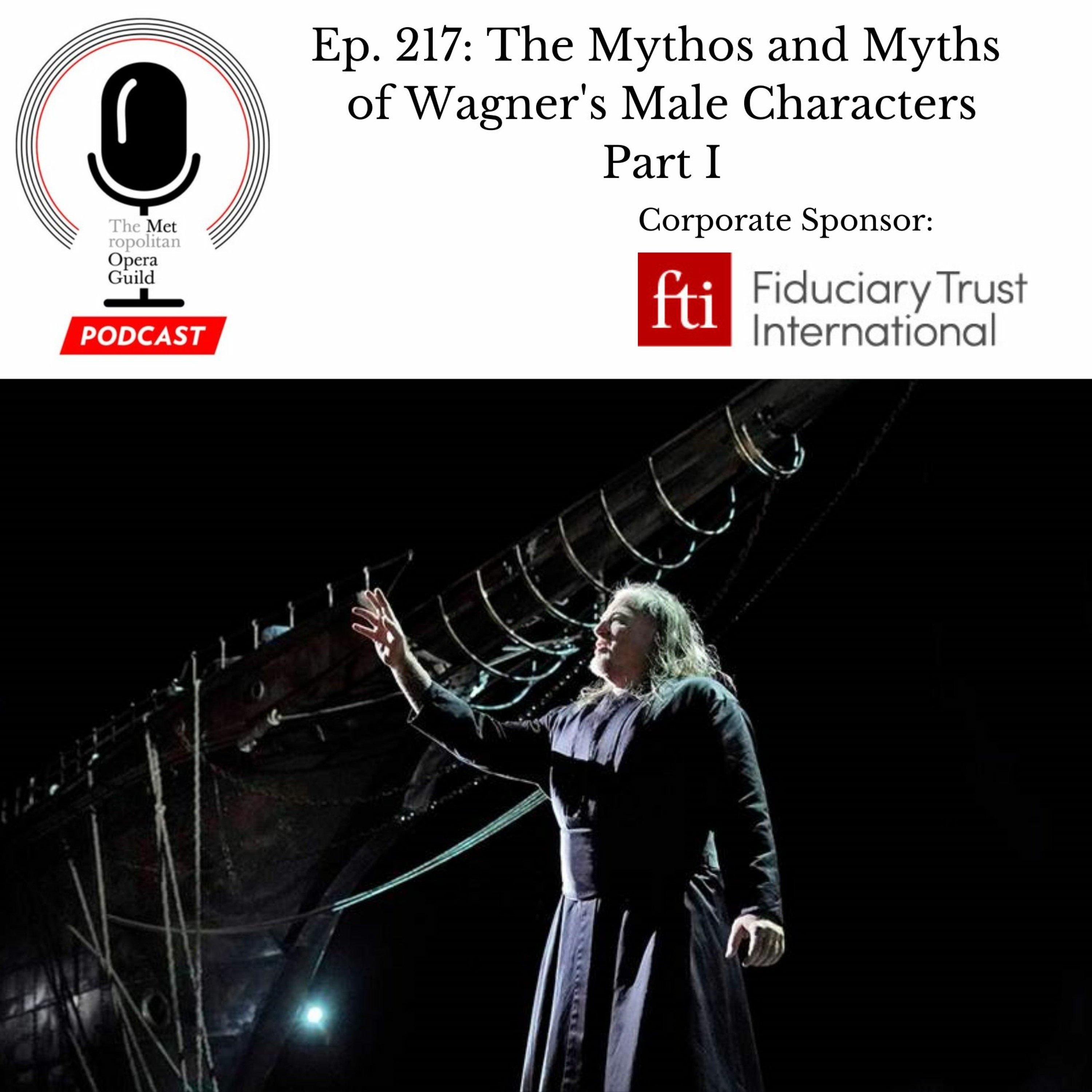 cover of episode Ep. 217: The Mythos and Myths of Wagner's Male Characters Part I
