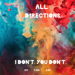 I don't. You don't