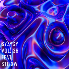 Syzygy Vol. 36 feat. Stilxw