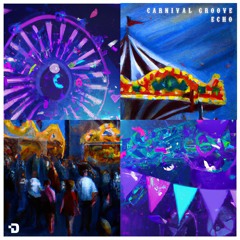 ECHOES - CARNIVAL GROOVE [FREE DOWNLOAD]