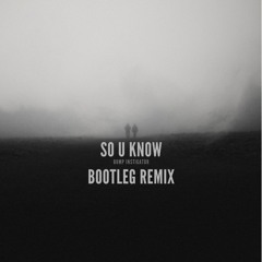 Overmono - So U Know (Bump Instigator Bootleg Remix)