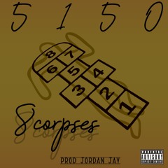 5150 (Prod. Jordan Jay)