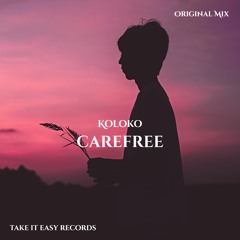 Koloko - Carefree (Original Mix)