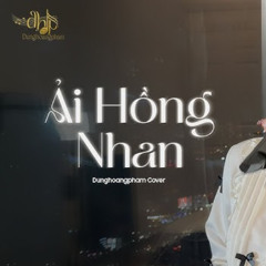 ẢI HỒNG NHAN 2024 - DKIDZ REMIX x DUNG HOÀNG PHẠM