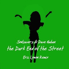Soulsavers ft. Dave Gahan - The Dark End Of The Street [Eric Lymon Remix]