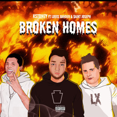 Broken Homes feat. Louis Xander & $aint Joseph (prod. Encore)