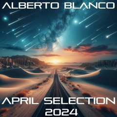 Alberto Blanco - April Selection / 2024