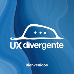 Bienvenidos a UX Divergente