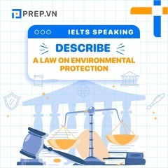 PREP.VN | Topic Law | IELTS Speaking Part 3
