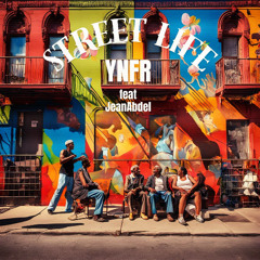 Street Life - YNFR ft JeanAbdel