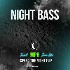 MPH - Spend The Night (JOXION & Jimmi Rider DNB Flip)