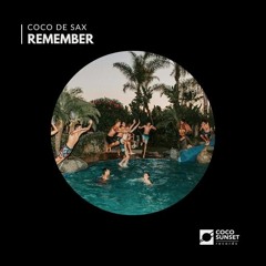 Coco De Sax - Remember