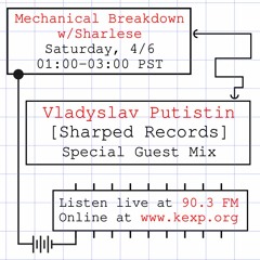 Vladyslav Putistin Guest Mix for Mechanical Breakdown on KEXP