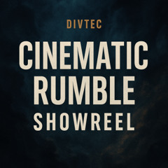 THE HOLLYWOOD SOUND DESIGNER (DIVTEC) - CINEMATIC RUMBLE - SHOWREEL - FREE DOWNLOAD