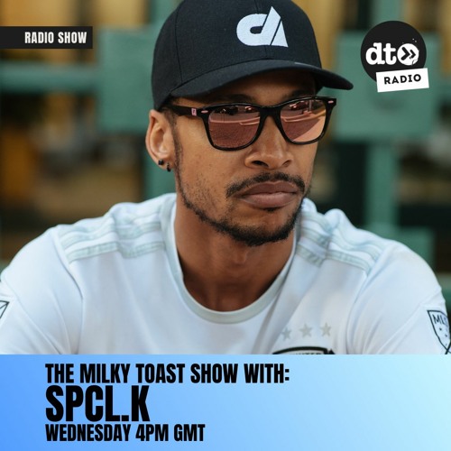 The Milky Toast Show with SPCL.K 009 - Live at Flash for Brand New Day, NYE 12.31.2022
