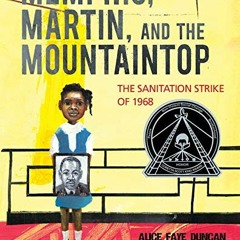 Access PDF 📂 Memphis, Martin, and the Mountaintop: The Sanitation Strike of 1968 by