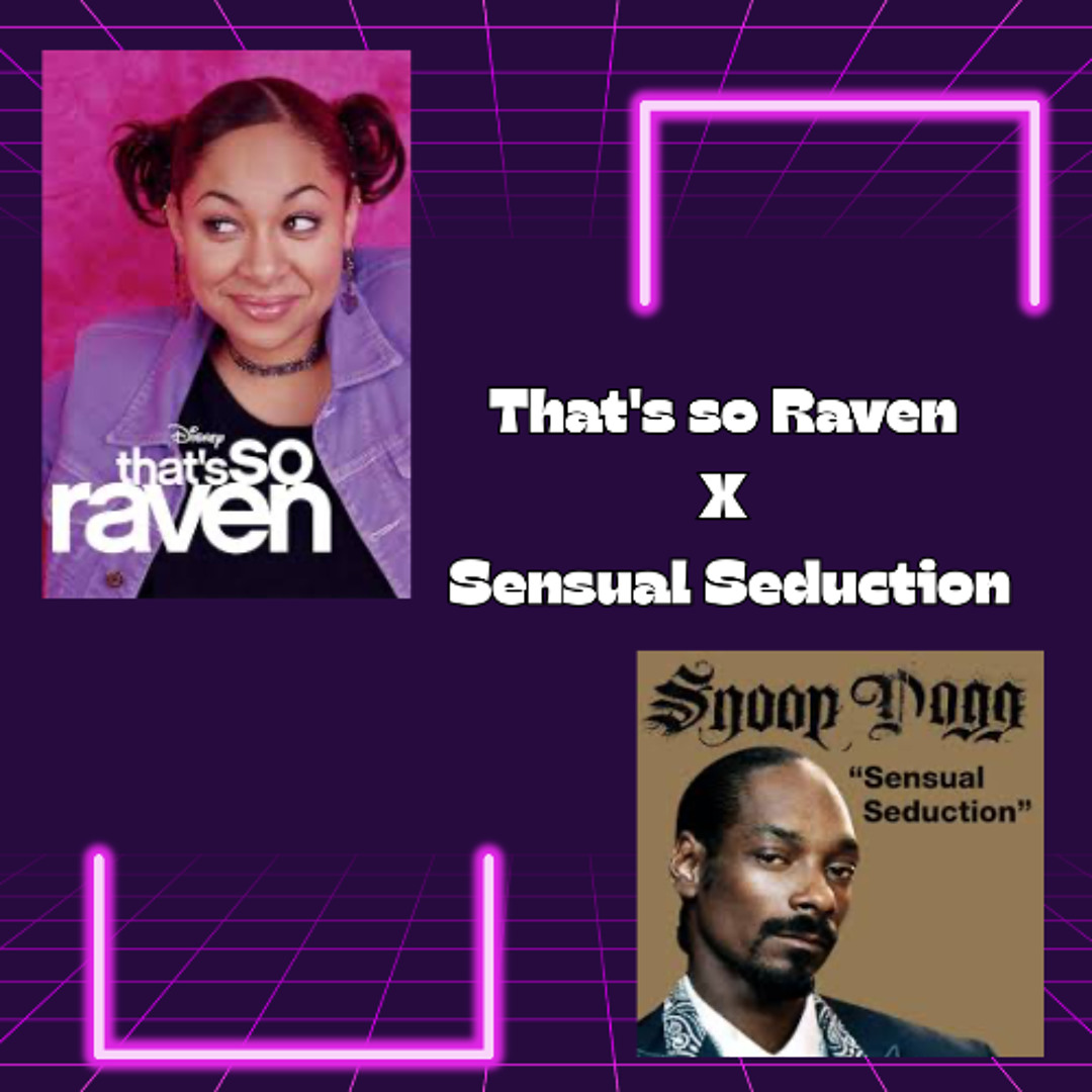 Stream That's So Raven X Sensual Seduction [KrissyDJ Mix] by KrissyDJ ...