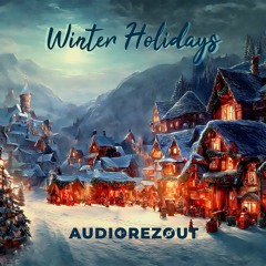 Audiorezout - Winter Holidays(Sampler)