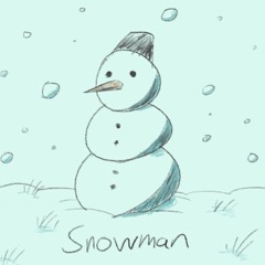 (YULE TOAD 2024: Day 1A) Snowman (Cover)