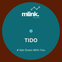 Tido - Get Down With You