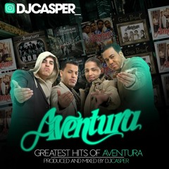 DJCasperNYC-Greatest Hits Of Aventura
