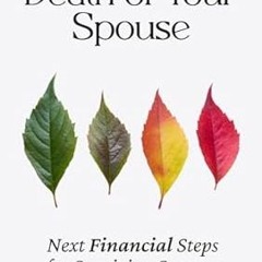 🥂Get# (PDF) After the Death of Your Spouse Next Financial Steps for Surviving Spou 🥂