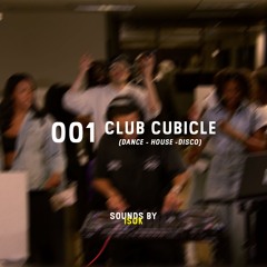 House, Dance, Disco | Club Cubicle 001 [DJ ISOK]