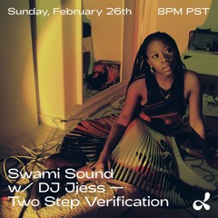 TWO STEP VERIFICATION VOL. 15: DUBLAB W/ JJESS