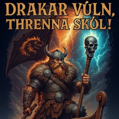 Drakar vúln, threnna skól!