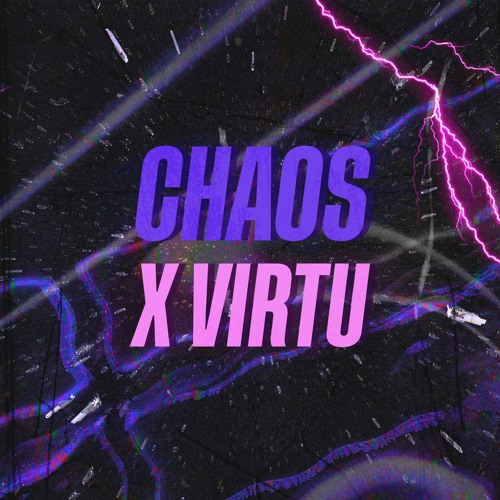 MELLOW X VIRTU - CHAOS  [CLIP]