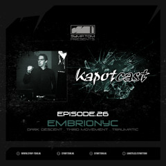 Kapotcast.26: Embrionyc (Mar 2025)