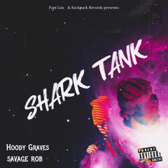 Shark Tank (feat. SavageRob)