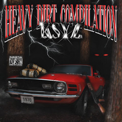 HEAVY DIRT COMPILATION [ALL-PLATFORMS-SOON]