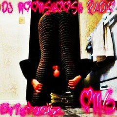 BRISTACKZ - OMG YOLOCORE [HOSTED BY DJ MOOMSHOOSH]